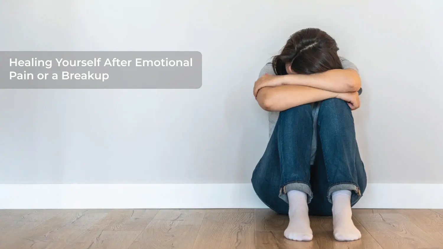 You are currently viewing Healing Yourself After Emotional Pain or a Breakup