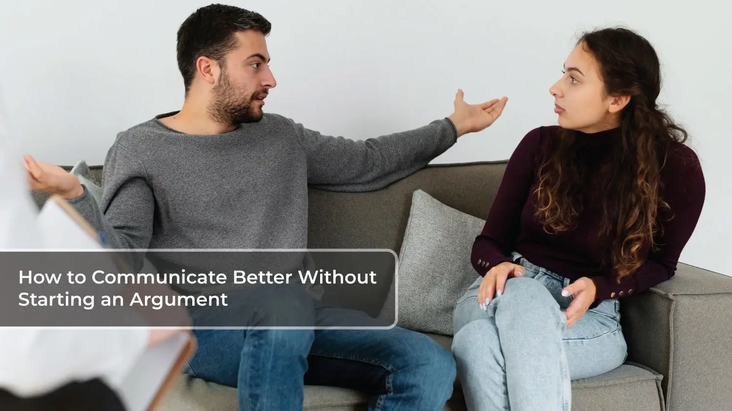 You are currently viewing How to Communicate Better Without Starting an Argument