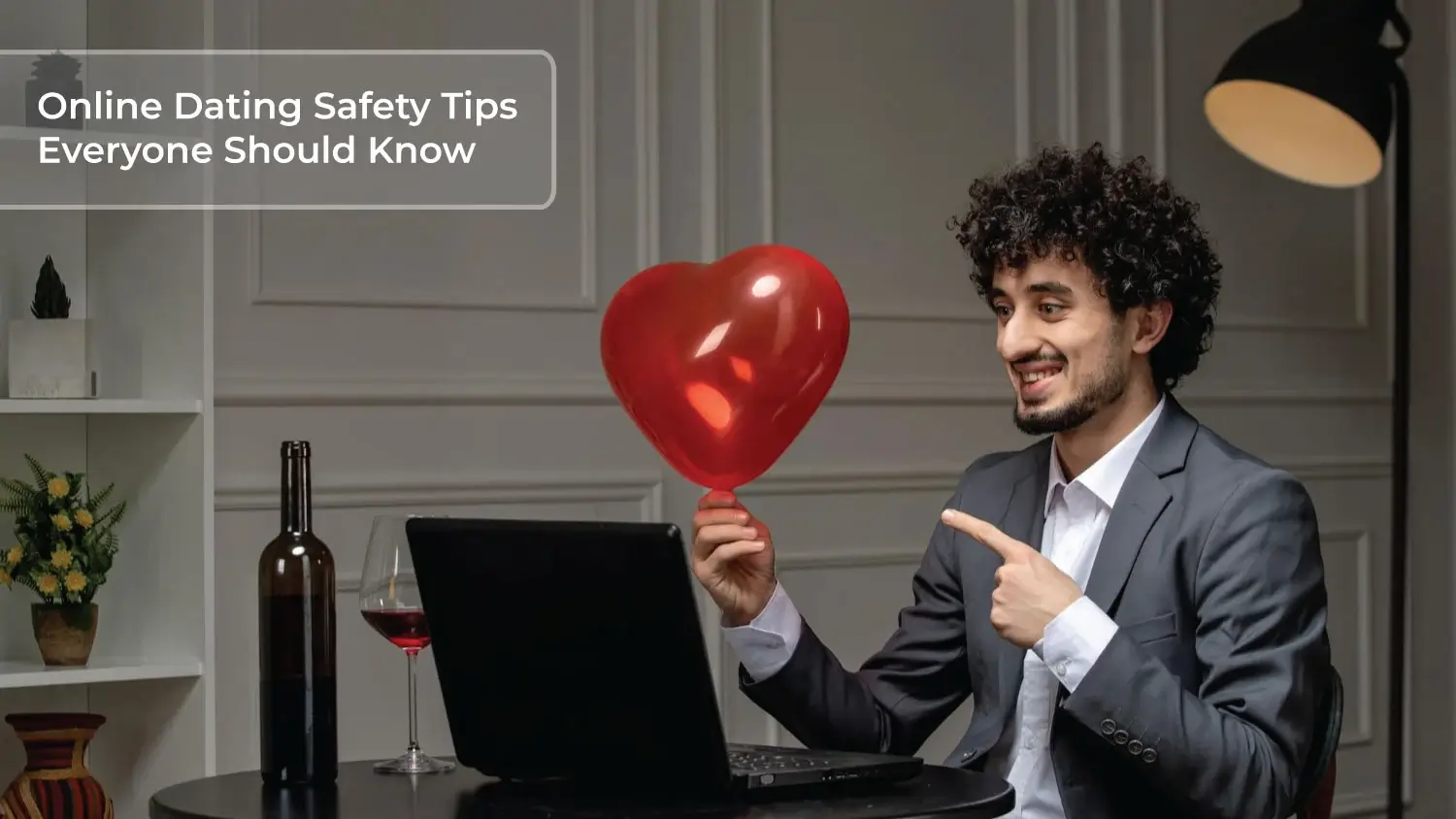 You are currently viewing Online Dating Safety Tips Everyone Should Know
